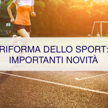 Riforma dello Sport: importanti novità